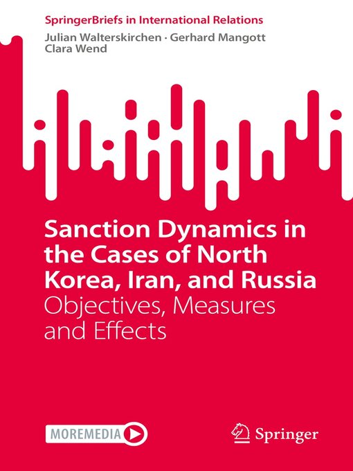 Title details for Sanction Dynamics in the Cases of North Korea, Iran, and Russia by Julian Walterskirchen - Available